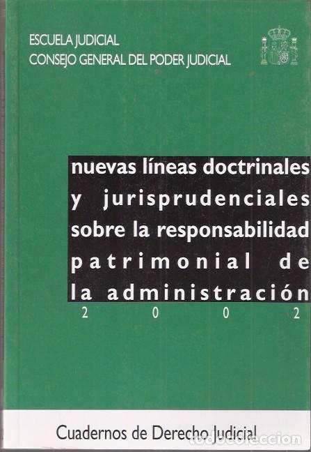Second hand books: Nuevas l&iacute;neas doctrinales y jurisprudenciales sobre la responsabilidad patrimonial de la administrac