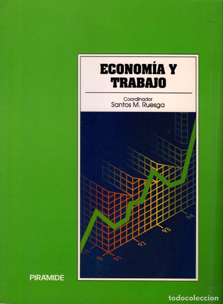 Libros de segunda mano: ECONOM&Iacute;A Y TRABAJO / SANTOS M. RUESGA