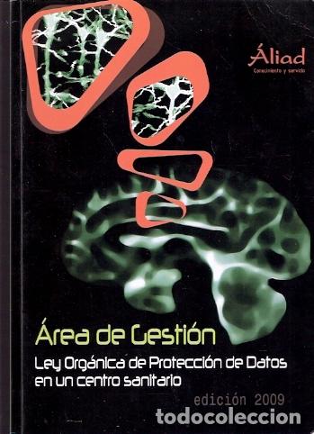 Second hand books: &Aacute;rea de Gesti&oacute;n Ley org&aacute;nica de Protecci&oacute;n de Datos en un centro sanitario - VV. AA.