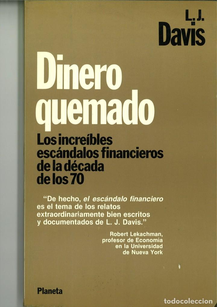 Libros de segunda mano: DINERO QUEMADO. L. J. Davis - Foto 1