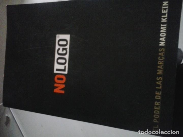 Libros de segunda mano: NO LOGO: EL PODER DE LAS MARCAS - NAOMI KLEIN - Foto 1