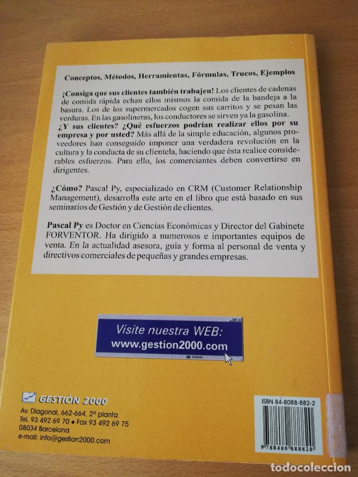 Libros de segunda mano: METODOS Y TECNICAS PARA GESTIONAR A LOS CLIENTES (PASCAL PY) GESTION 2000.COM - Foto 5