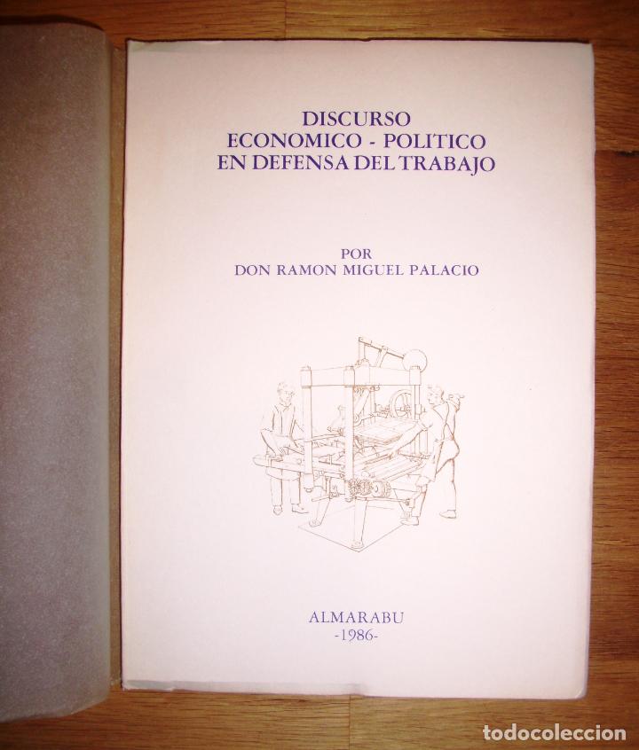 Libri di seconda mano: PALACIO, Ram&oacute;n Miguel. Discurso econ&oacute;mico-pol&iacute;tico en defensa del trabajo mec&aacute;nico... -Facs&iacute;mil