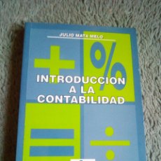 Libros de segunda mano: INTRODUCCION A LA CONTABILIDAD - JULIO MATA MELO. Lote 145253168