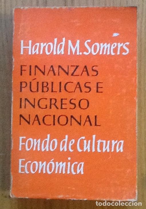 Second hand books: Finanzas publicas e ingreso nacional. Harold M. Somers