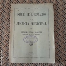 Libros de segunda mano: INDICE DE LEGISLACION DE LA JUSTICIA MUNICIPAL. GREGORIO ALVAREZ MARTINEZ 1952. Lote 146217950