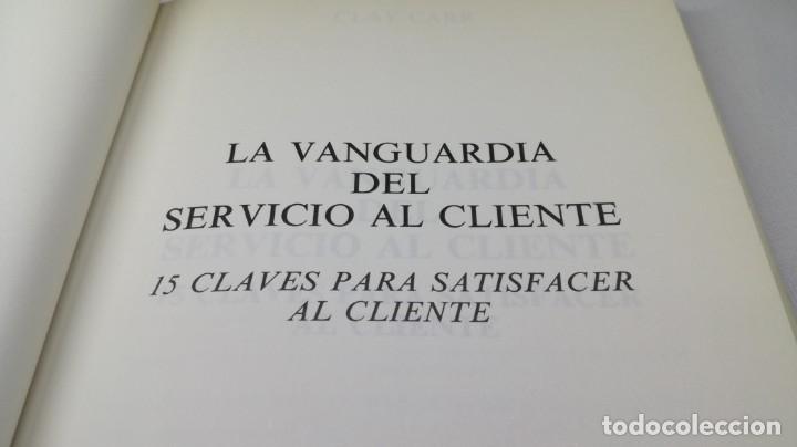 Libros de segunda mano: LA VANGUARDIA DE SERVICIO AL CLIENTE - CLAY CARR - Foto 6