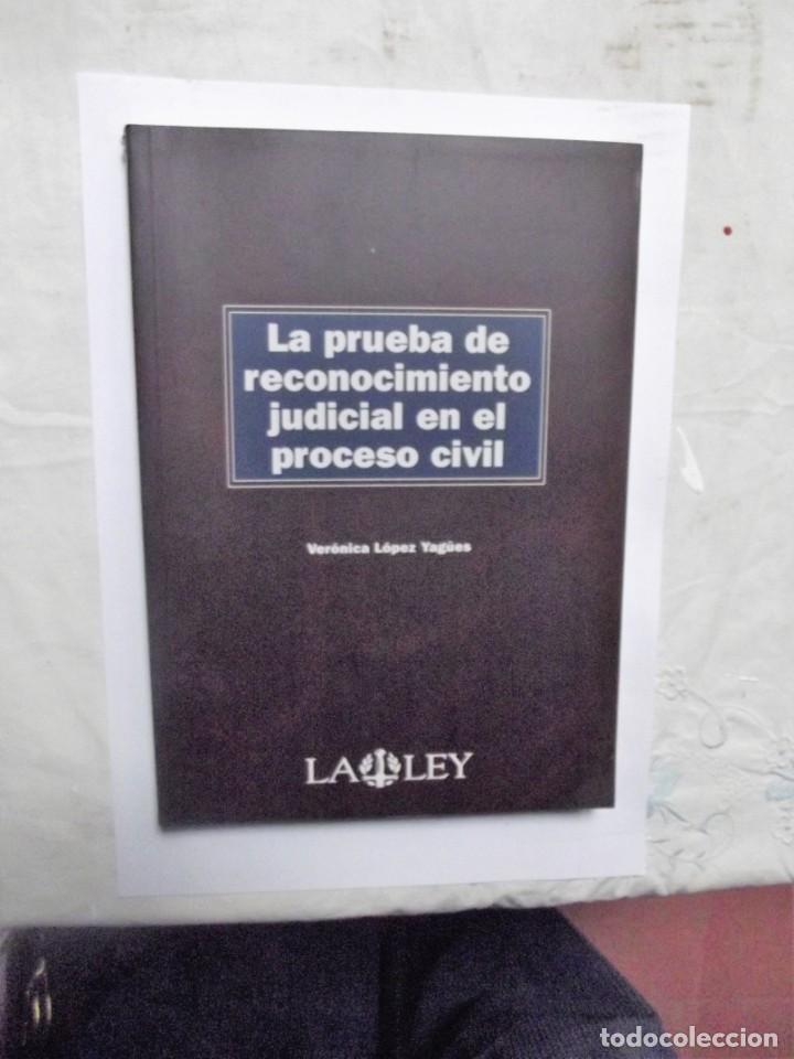 Libri di seconda mano: LA PRUEBA DE RECONOCIMENTO JUDICIAL EN EL PROCESO CIVIL DE VERONICA LOPEZ YAGUES