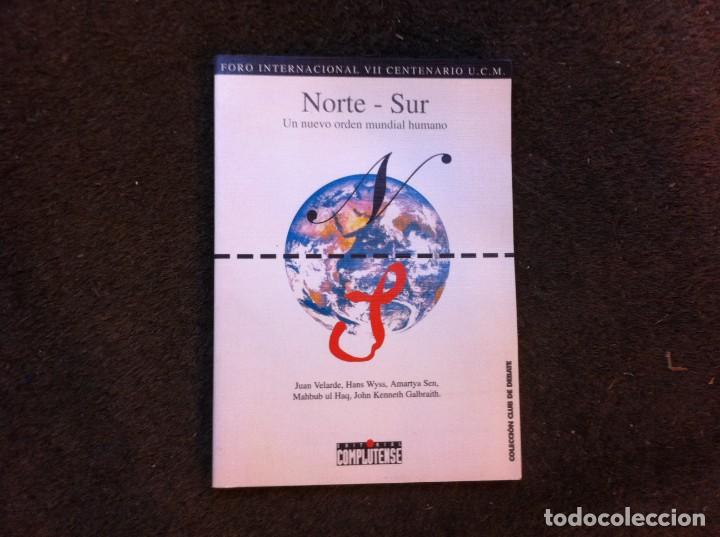 Second hand books: NORTE-SUR, UN NUEVO ORDEN MUNDIAL HUMANO. JUAN VELARDE, HANS WYSS, AMARTYA SEN.... 1996