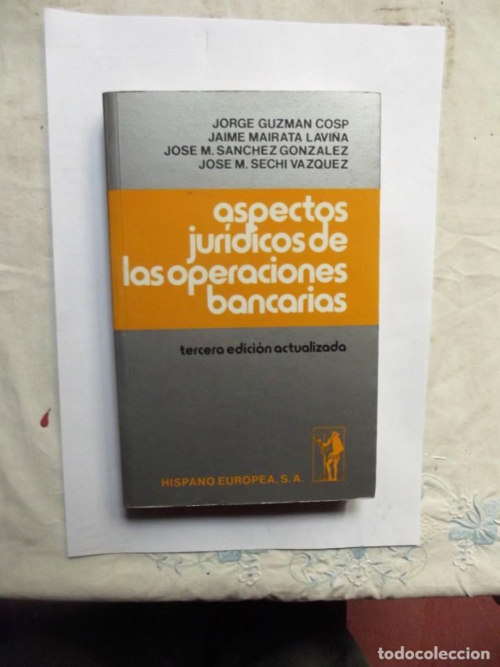 Libros de segunda mano: ASPECTOS JURIDICOS DE LAS OPERACIONES BANCARIAS DE VARIOS AUTORES