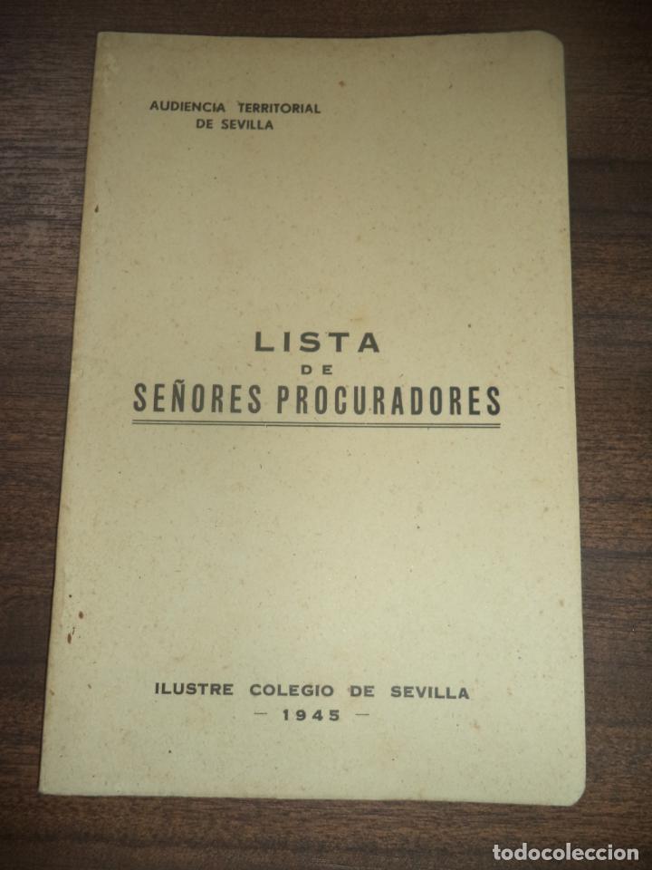 Second hand books: LISTA DE SE&Ntilde;ORES PROCURADORES. AUDIENCIA TERRITORIAL DE SEVILLA. ILUSTRE COLEGIO DE SEVILLA. 1945.