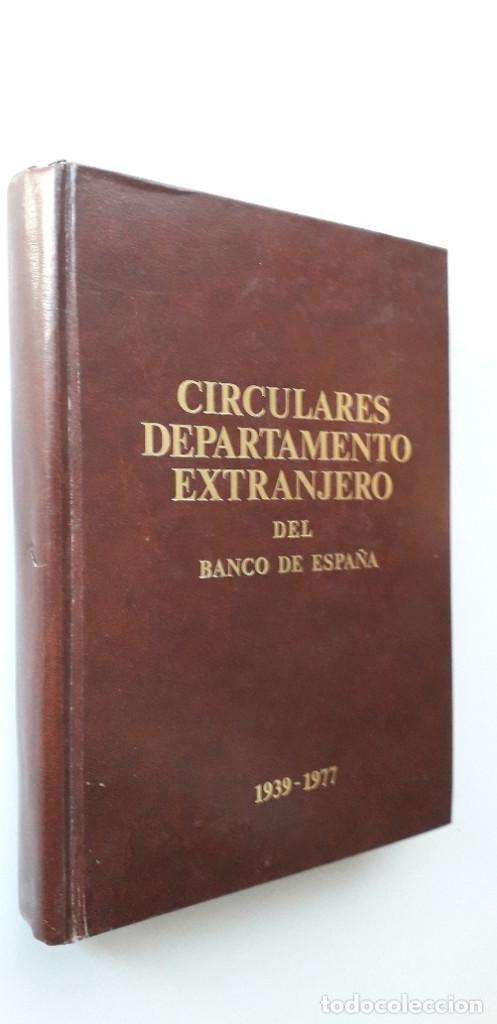 Gebrauchte B&uuml;cher: Circulares departamento extranjero del banco de espa&ntilde;a 1939-1977