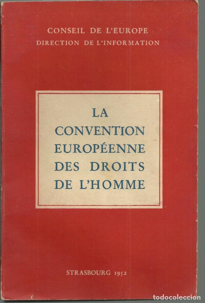Libri di seconda mano: La convention Europ&eacute;enne des droits de l&acute;homme, Strasbourg 1952 ( primera ed. mundial )