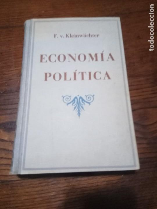 Libri di seconda mano: ECONOMIA POLITICA - DR FEDERICO VON KLEINWACHTER.