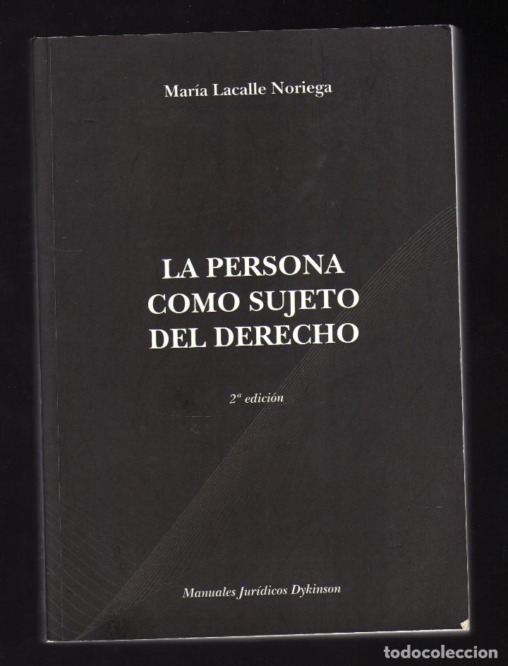 Livros em segunda m&atilde;o: LA PERSONA COMO SUJETO DEL DERECHO POR MAR&Iacute;A LACALLE NORIEGA &middot; MANUALES JUR&Iacute;DICOS DYKINSON