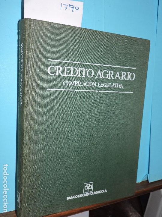 Libri di seconda mano: Cr&eacute;dito agrario: compilaci&oacute;n legislativa. Banco de cr&eacute;dito agr&iacute;cola. Madrid 1980