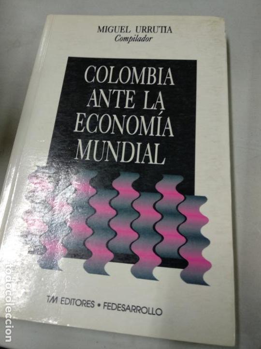 Libri di seconda mano: Colombia ante la economia mundial