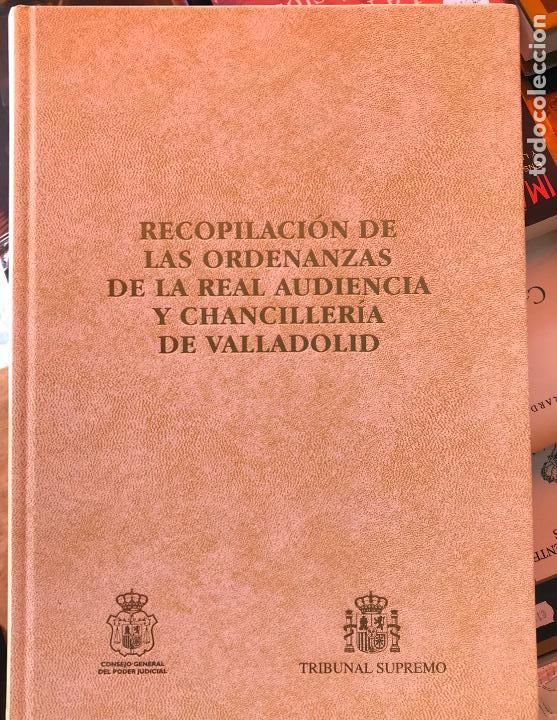 Second hand books: RECOPILACI&Oacute;N DE LAS ORDENANZAS DE LA REAL AUDIENCIA Y CHANCILLER&Iacute;A DE VALLADOLID. 2007 FACS&Iacute;MIL 1566