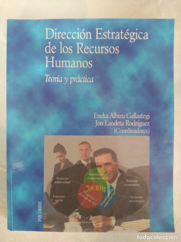 Libri di seconda mano: DIRECCION ESTRATEGICA DE LOS RECURSOS HUMANOS TEORIA Y PRACTICA