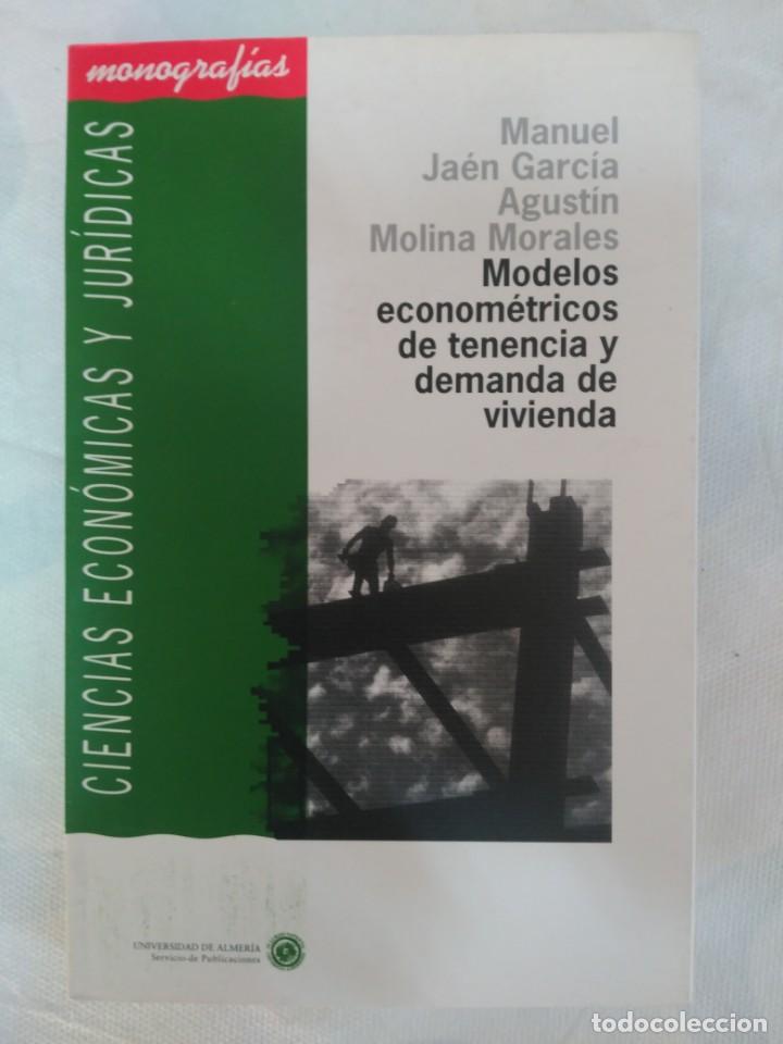 Libri di seconda mano: MODELOS ECONOMETRICOS DE TENENCIA Y DEMANDA DE VIVIENDA UNIVERSIDAD DE ALMERIA MONOGRAFIAS