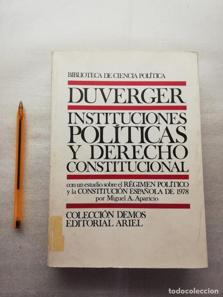 Libros de segunda mano: INSTITUCIONES POLITICAS DE DERECHO CONSTITUCIONAL DUVERGER