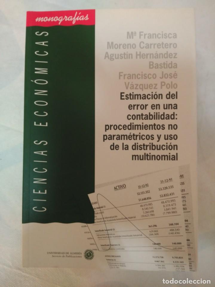 Libros de segunda mano: ESTIMACION DEL ERROR EN UNA CONTABILIDAD: PROCEDIMIENTOS NO PARAMETRICOS Y USO DE LA DISTRIBUCION