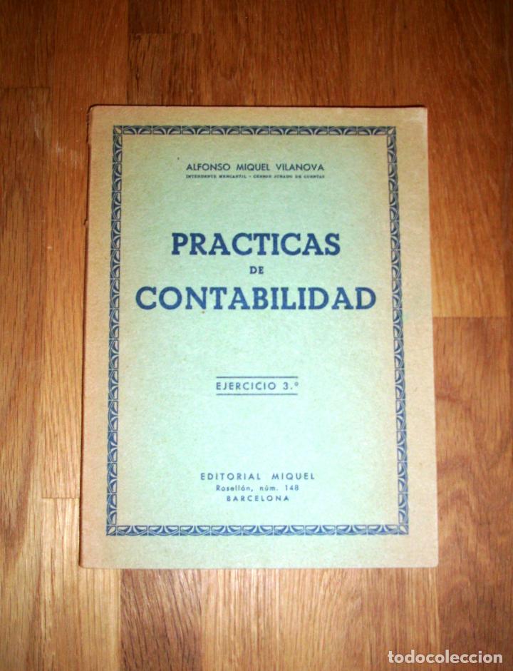 Libros de segunda mano: MIQUEL VILANOVA, Alfonso. Pr&aacute;cticas de Contabilidad : Ejercicio 3&ordm; - Foto 1