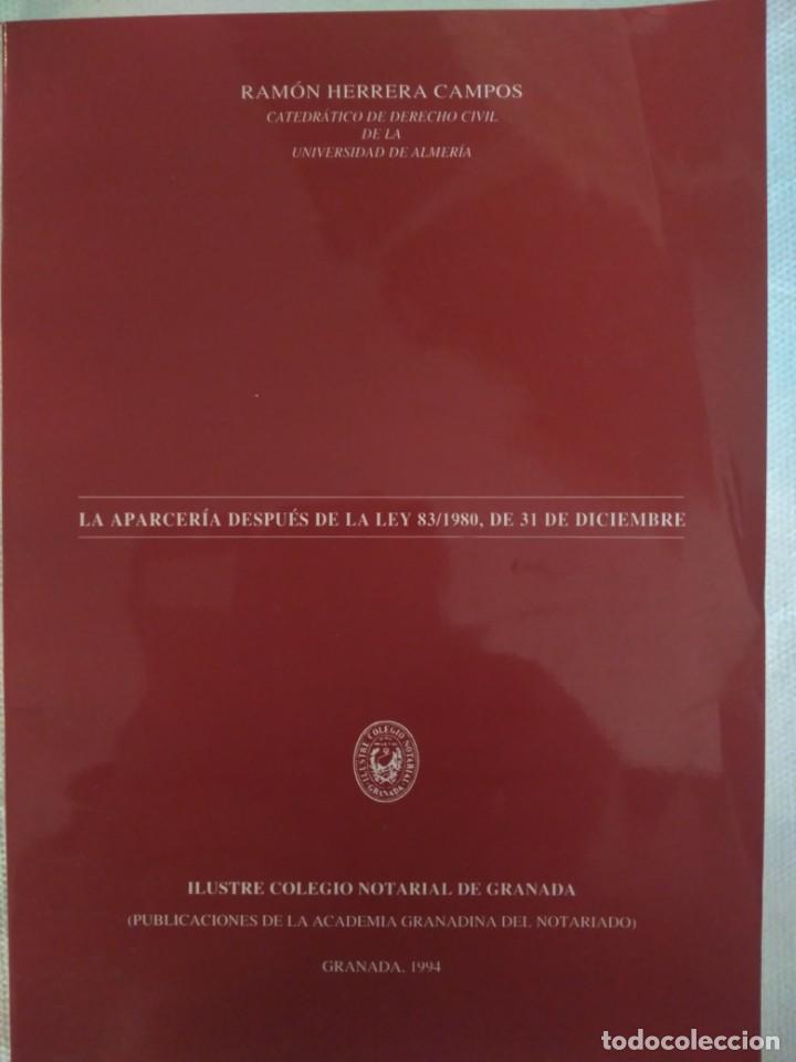 Second hand books: LA APARCERIA DESPUES DE LA LEY 83/1980, DE 31 DE DICIEMBRE GRANADA 1994 RAMON HERRERA CAMPOS