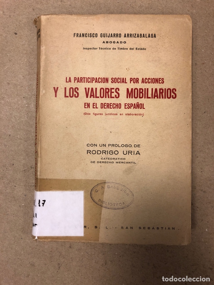 Livres d'occasion: LA PARTICIPACI&Oacute;N SOCIAL POR ACCIONES Y LOS VALORES MOBILIARIOS EN EL DERECHO ESPA&Ntilde;OL. FRANCISCO GUIJ