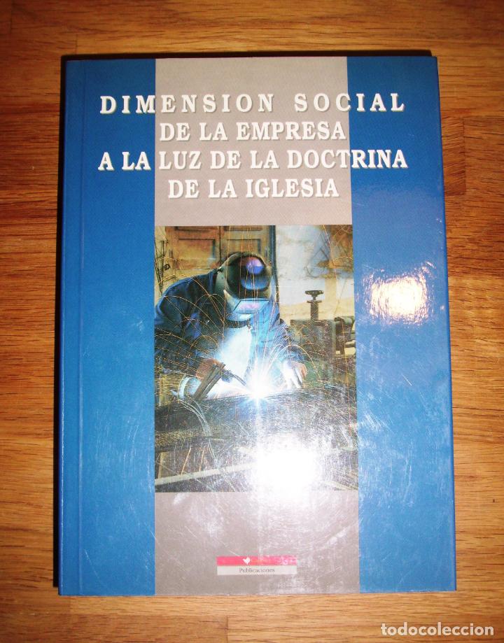 Libri di seconda mano: DIMENSI&Oacute;N SOCIAL de la empresa a la luz de la doctrina de la Iglesia / XXXVI Semana Social, C&oacute;rdoba.