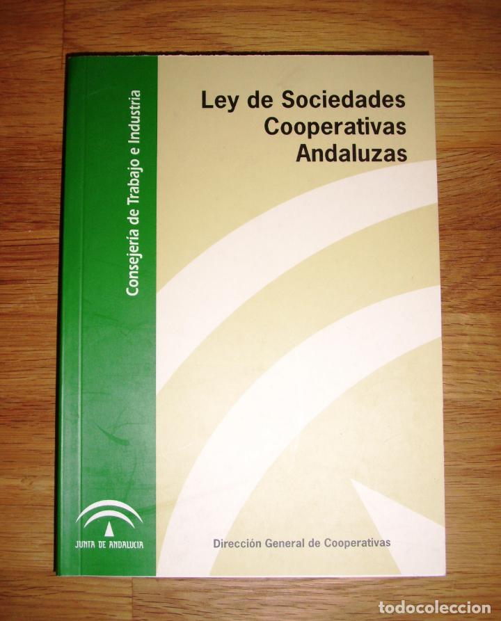 Libri di seconda mano: LEY 2/1999 de 31 de marzo de Sociedades Cooperativas Andaluzas : (B.O.J.A. n&ordm; 46 de 20 de abril...