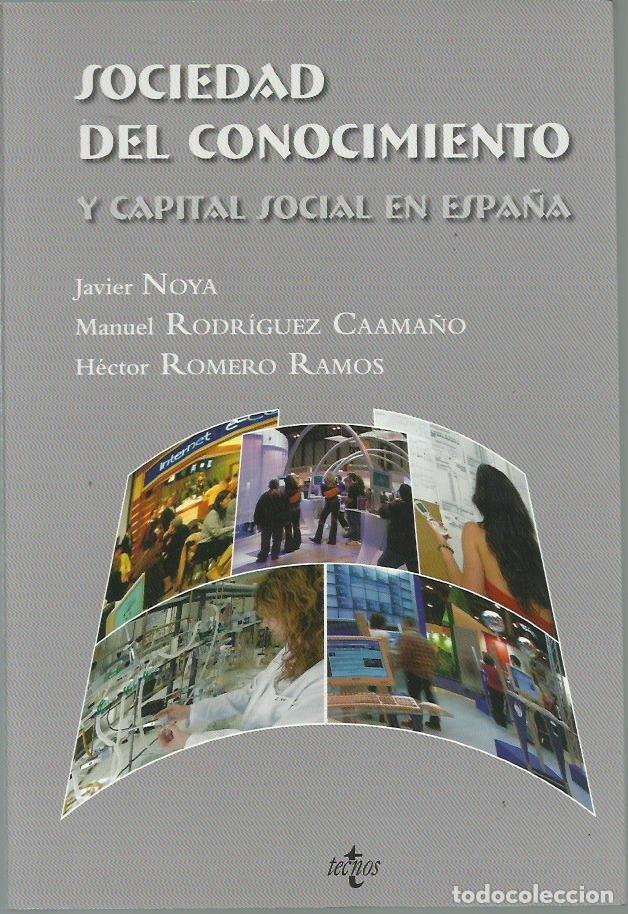 Gebrauchte B&uuml;cher: NOYA / RODR&Iacute;GUEZ CAAMA&Ntilde;O / H. ROMERO RAMOS : Sociedad del conocimiento y capital social en Espa&ntilde;a