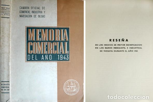 Second hand books: Memoria Comercial del A&ntilde;o 1943 de la C&aacute;mara Oficial de Comercio, Industria y Navegaci&oacute;n de Bilbao.