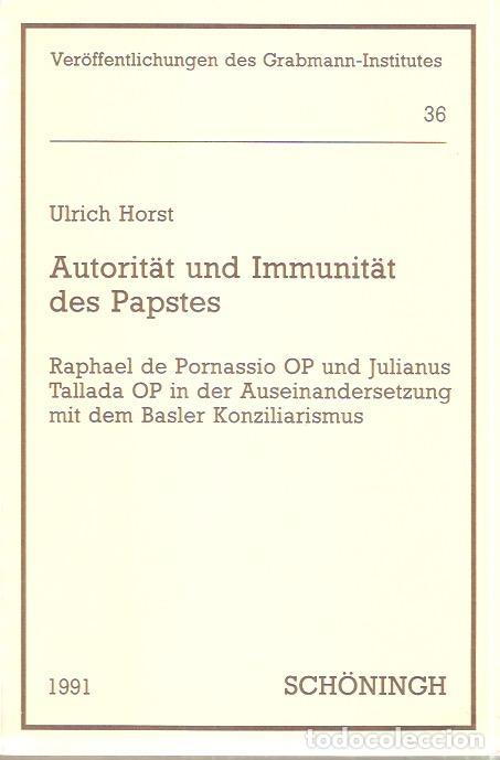 Libros de segunda mano: Autorit&auml;t und Inmmunit&auml;t des Papstes - Horst, Ulrich