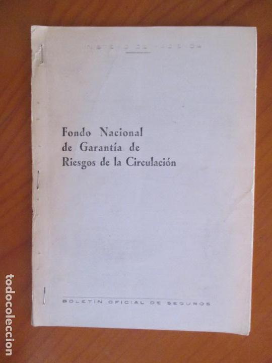 Libri di seconda mano: FONDO NACIONAL DE GARANT&Iacute;A DE RIESGOS DE LA CIRCULACI&Oacute;N. BOLET&Iacute;N OFICIAL DE SEGUROS. 1965