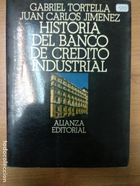 Libros de segunda mano: HISTORIA DEL BANCO DE CR&Eacute;DITO INDUSTRIAL