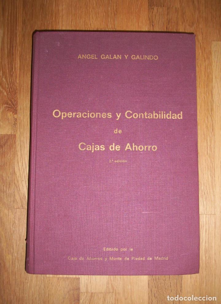 Libri di seconda mano: GAL&Aacute;N Y GALINDO, &Aacute;ngel. Operaciones y contabilidad de Cajas de Ahorro.