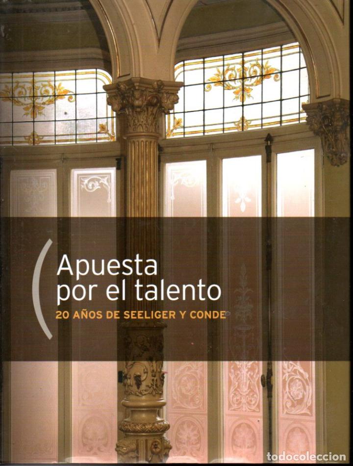 Libri di seconda mano: APUESTA POR EL TALENTO - 20 A&Ntilde;OS DE SEELIGER Y CONDE (2010)