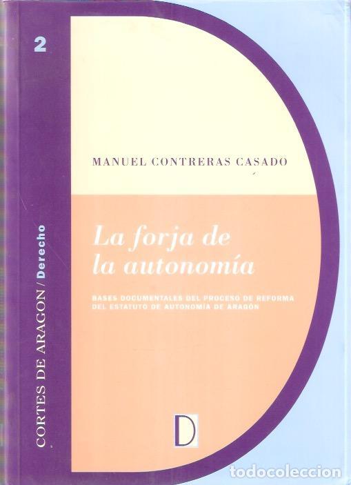 Second hand books: La forja de la autonom&iacute;a - Contreras Casado, Manuel