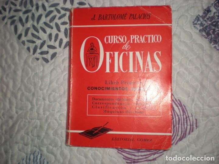 Libros de segunda mano: Curso pr&aacute;ctico de oficinas;J.Bartolom&eacute;;G&oacute;mez 1973 - Foto 1