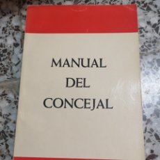 Libros de segunda mano: MANUAL DEL CONCEJAL, JEFATURA PROVINCIAL DEL MOVIMIENTO. FALANGE. Lote 163220726