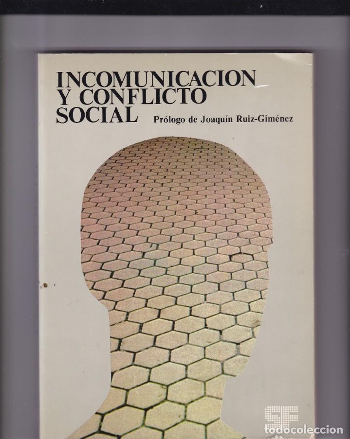 Libri di seconda mano: INCOMUNICACION Y CONFLICTO SOCIAL - ASETES EDITORIAL 1984