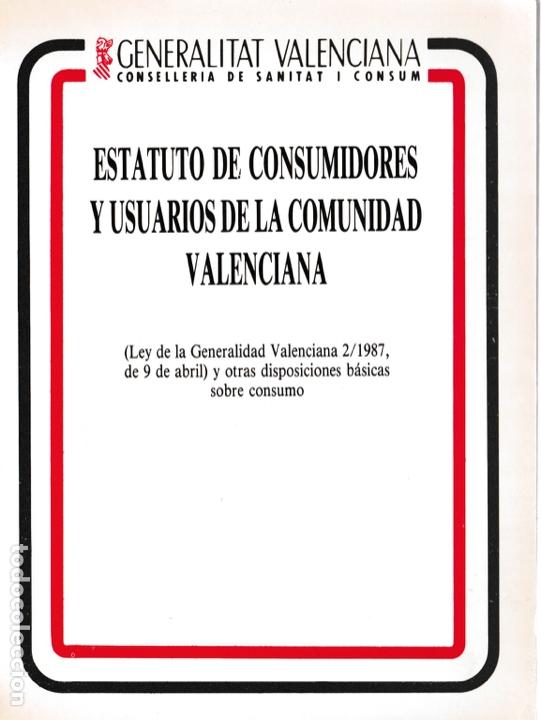 Libri di seconda mano: Estatuto de consumidores y usuarios de la Comunidad Valenciana : Ley de la Generalidad Valenciana