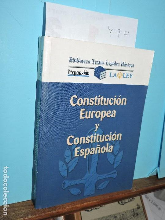 Libros de segunda mano: Constituci&oacute;n Europea y Constituci&oacute;n Espa&ntilde;ola. Madrid 2004