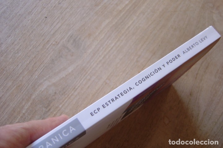 Libros de segunda mano: ECP. ESTRATEGIA, COGNICI&Oacute;N Y PODER. ALBERTO LEVY. EDICIONES GRANICA 2007 - Foto 2