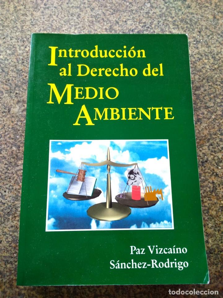 Libri di seconda mano: INTRODUCCION AL DERECHO DEL MEDIO AMBIENTE -- PAZA VIZCAINO SANCHEZ -- 1996 --