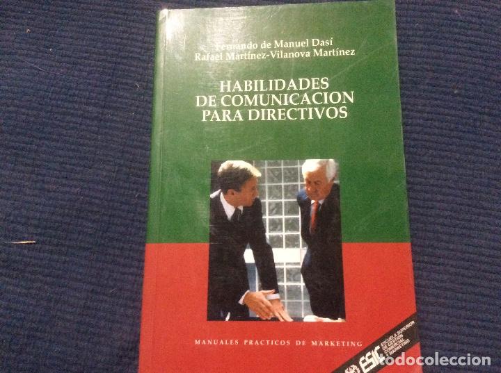 Second hand books: Habilidades de comunicaci&oacute;n para directivos - MANUEL DAS&Iacute;, Fernando de; MART&Iacute;NEZ- VILANOVA MART&Iacute;NEZ