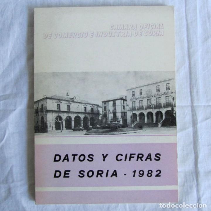 Libri di seconda mano: Datos y cifras de Soria 1982. C&aacute;mara Oficial de comercio e Industria de Soria