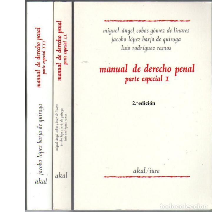 Libros de segunda mano: Manual de Derecho Penal: Parte especial, tomos I, II y III. (Jacobo L&oacute;pez Barja y otros)