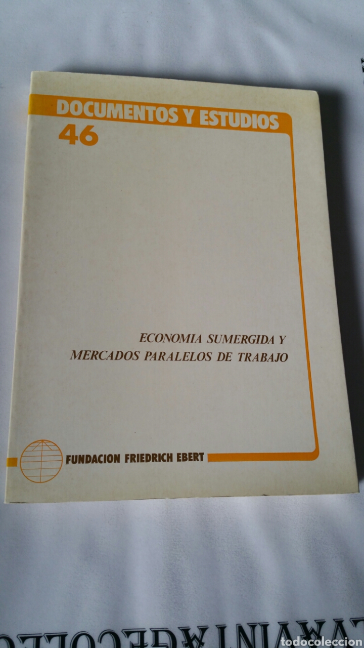 Livros em segunda m&atilde;o: Econom&iacute;a sumergida y mercados paralelos, fundaci&oacute;n Friedrich Ebert, 1985.